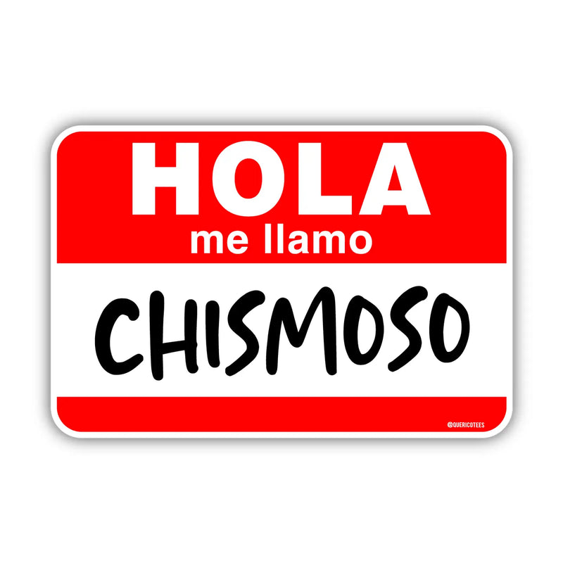 Hola Me Llamo Chismoso Sticker
