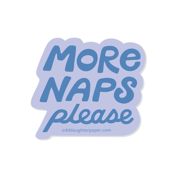 More Naps Please Sticker