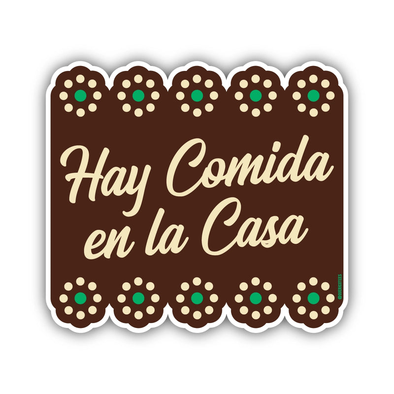 Hay Comida en La Casa Sticker