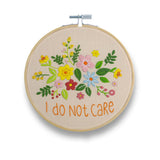 I Do Not Care- 6" Embroidery Kit