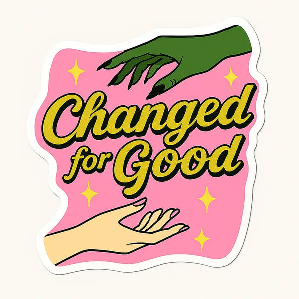 Changed for Good Wicked Sticker