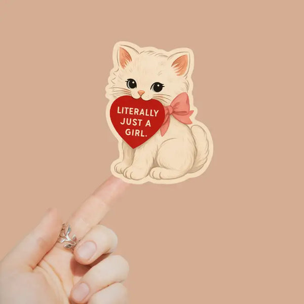 Literally Just a Girl Kitty Sticker