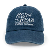 Born to Read Forced to Work Hat