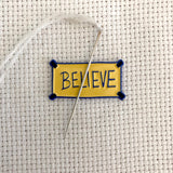 Inspirational "Believe" Poster Needle Minder