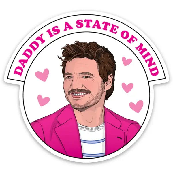 Daddy is a State of Mind Sticker - Pedro Pascal