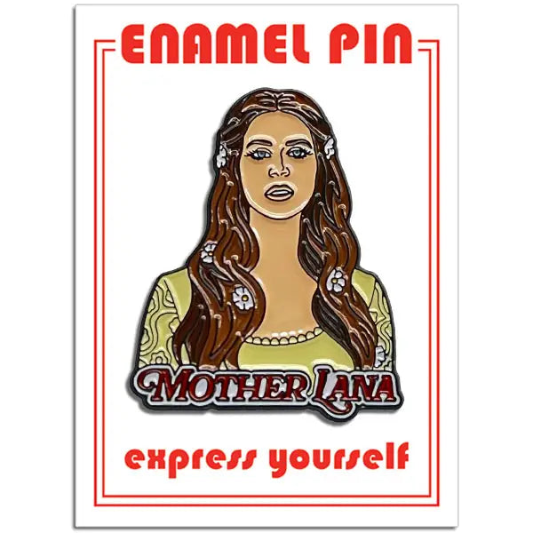 Mother Lana Pin