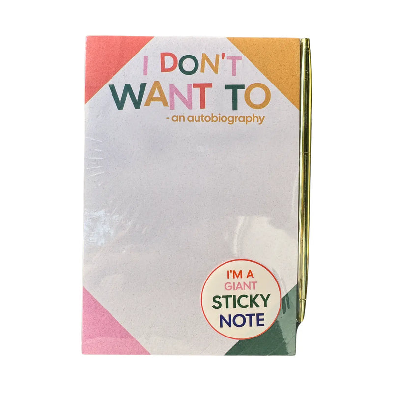 I Don't Want To Notepad Sticky Note (w/ Pen)