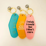 I Am A Ray of Fucking Sunshine Hot Stamped Motel Keychain