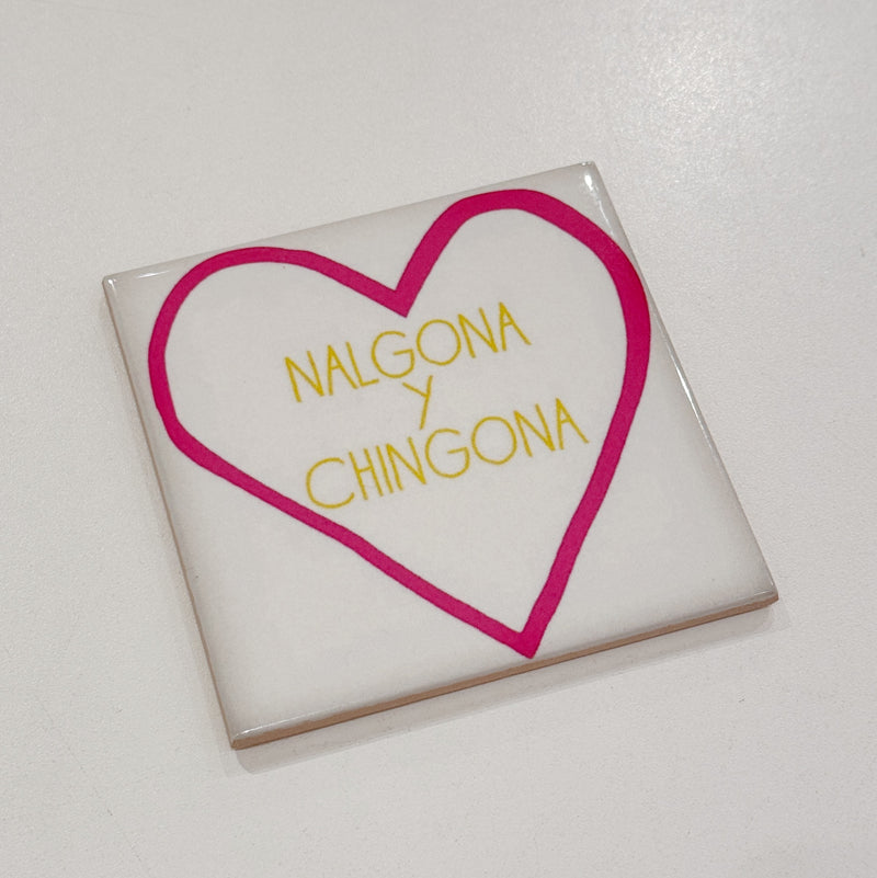 Nalgona y Chingona Tile Coaster