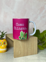 Como Chingas Pink Mug