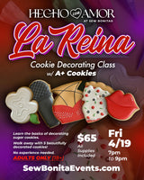 April 19th, 2024 / LA REINA Cookie Class