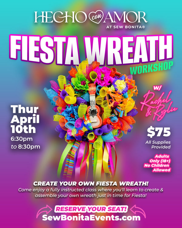 April 10th, 2025 / Fiesta Wreath Workshop