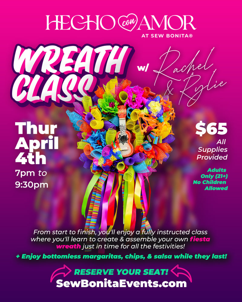 April 4th, 2024 / Fiesta Wreath Workshop