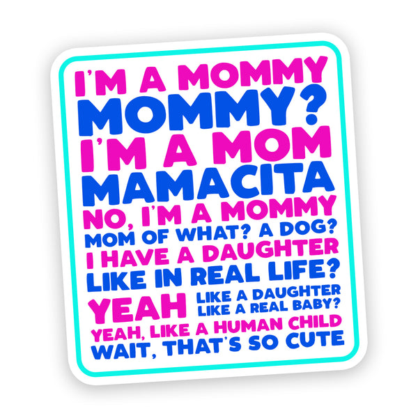 I'm a Mommy - Mamacita Sticker