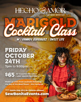 October 24th, 2025 Marigold Cocktail Class with Vianney Rodriguez / Sweet Life