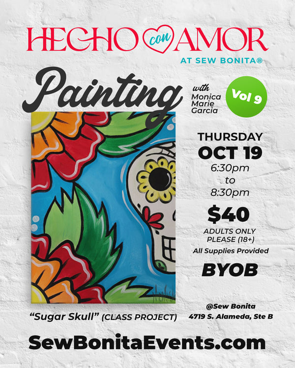 sew bonita hecho con amor painting class with monica marie garcia sugar skull painting flyer