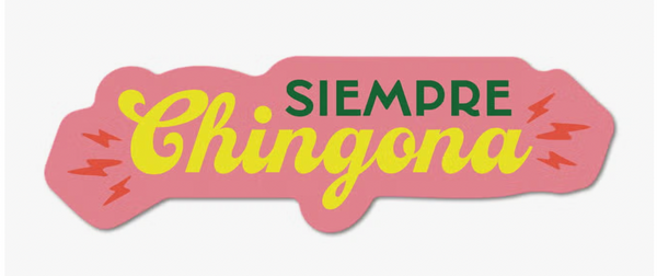 Siempre Chingona Coral Sticker