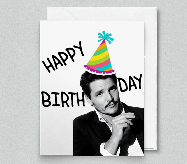 Pedro Pascal Birthday Card