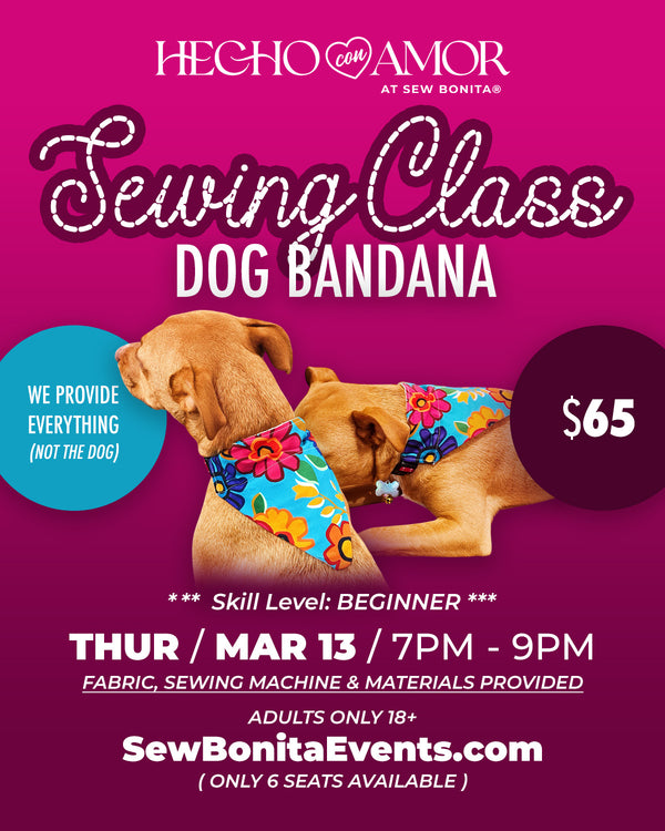 Mar 13th / Beginner Adult Sewing Class (Dog Bandana)