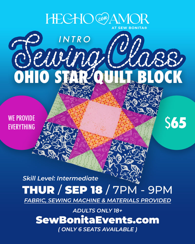 Thur Sept 18th, 2025 / Adult Intro to Sewing Class (Ohio Star Quilt Block)