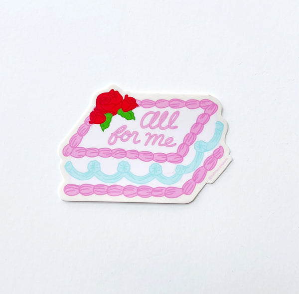 All For Me Sheet Cake Sticker