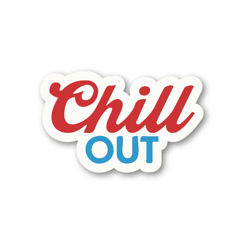 Chill Out Sticker