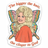 Dolly Bigger the Hair Die Cut Sticker