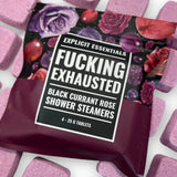 Fucking Exhausted Shower Steamers