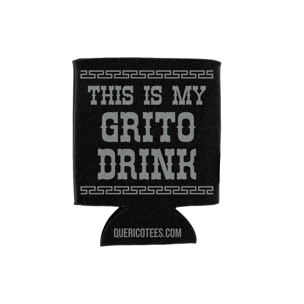 This is My Grito Drink Can Cooler