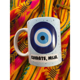 Cuidate Mija Ojo Mug