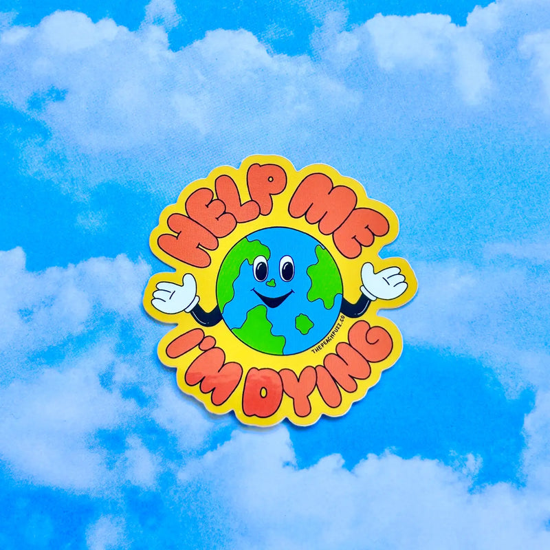 Help Me, I’m Dying Sticker