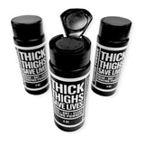 Thick Thighs Save Lives Chafing Powder