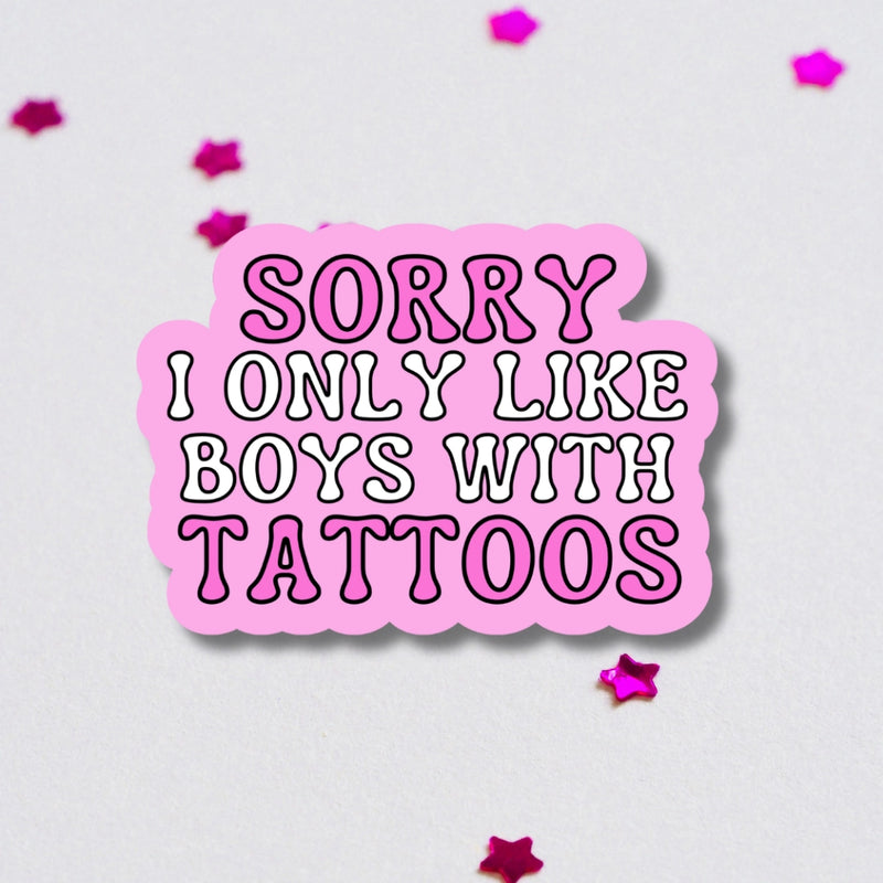 Only Boys with Tattoos Sticker