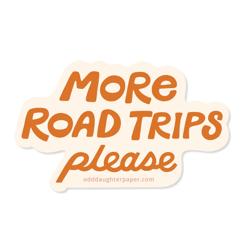 More Road Trips Please Sticker