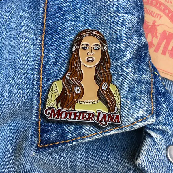 Mother Lana Pin