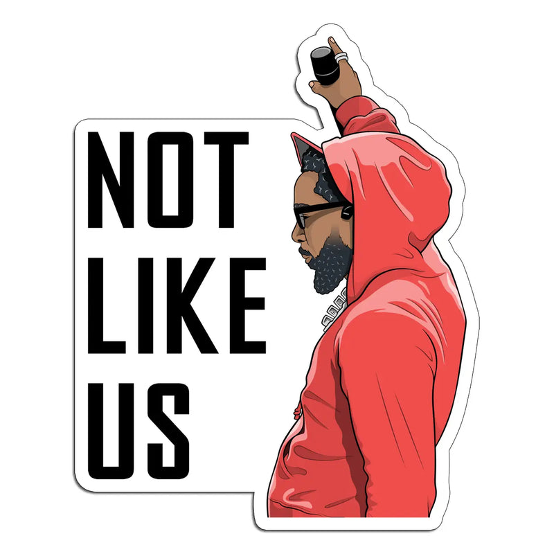 Kendrick Not Like Us Die Cut Sticker