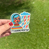 It’s Raining Men? Ew! Sticker
