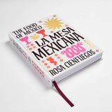 La Mesa Mexicana: The Food of Mexico