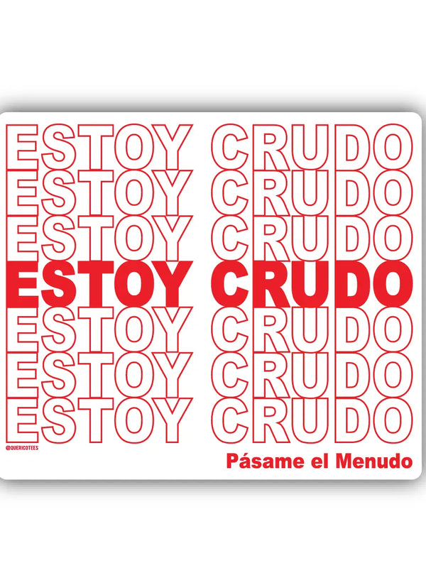 Estoy Crudo Sticker