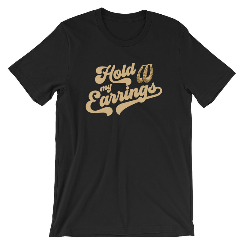 Hold my Earrings Black shirt with gold text from sew bonita