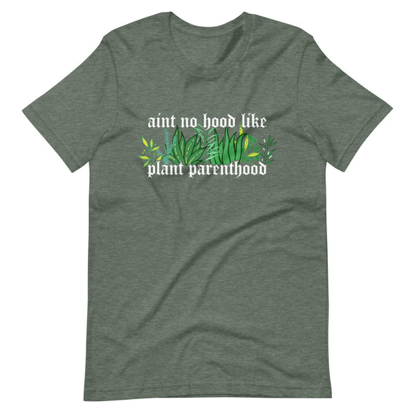 aint no hood like plant parenthood sew bonita shirts