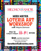 hecho con amor sew bonita mira mayra loteria art workkshop flyer