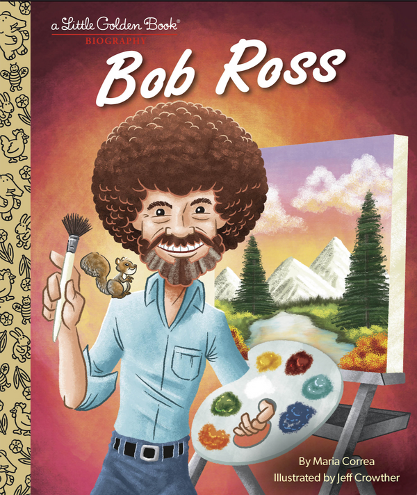 Bob Ross (Little Golden Book)