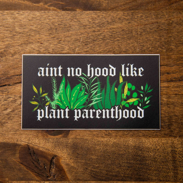 aint no hood like parenthood sticker sew bonita