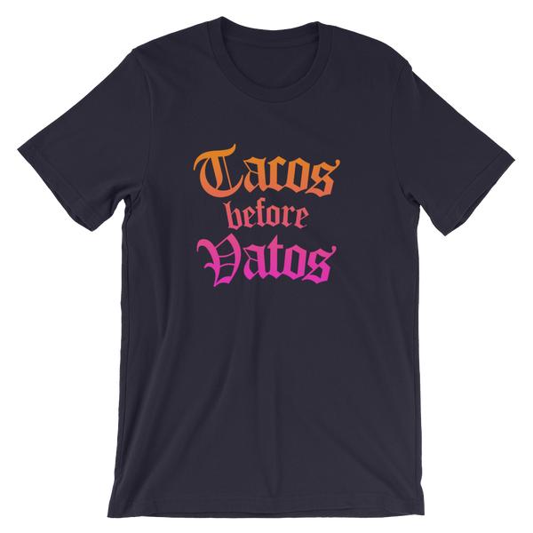 Tacos Before Vatos Shirt