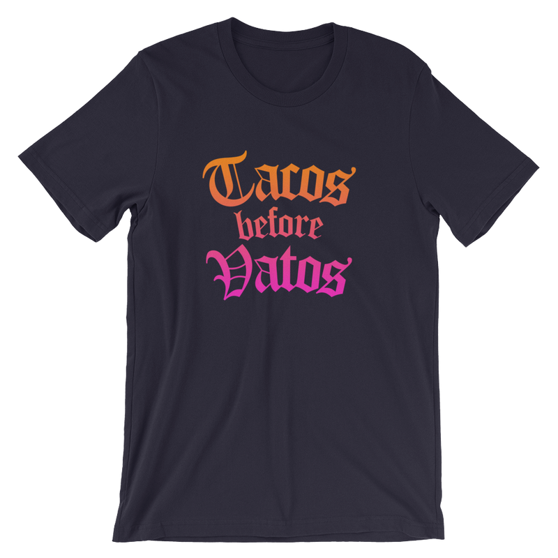 Tacos Before Vatos Shirt