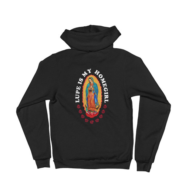 Lupe is My Homegirl Zip Hoodie